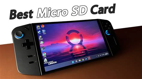 Best Micro SD Card for Lenovo Legion Go .